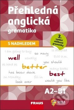 Kniha: Přehledná anglická gramatika s nadhledem (Martina Hovorková). Fraus, 2019 Kniha: Přehledná anglická gramatika s nadhledem (Martina Hovorková). Fraus, 2019