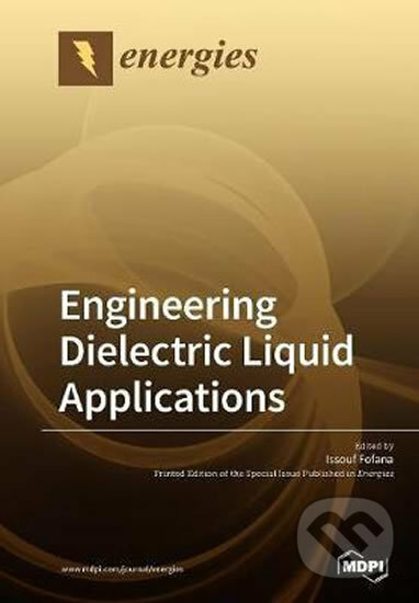 Engineering Dielectric Liquid Applications - Issouf Fofana, MDPI AG, 2018