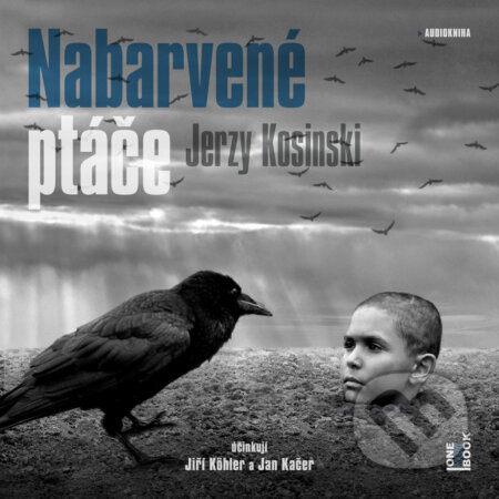 Audiokniha: Nabarvené ptáče (Jerzy Kosinski). OneHotBook, 2019 Audiokniha: Nabarvené ptáče (Jerzy Kosinski). OneHotBook, 2019