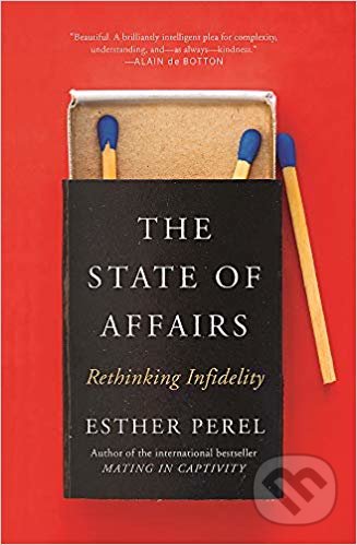 Kniha: The State of Affairs (Esther Perel). Yellow Kite, 2019 Kniha: The State of Affairs (Esther Perel). Yellow Kite, 2019