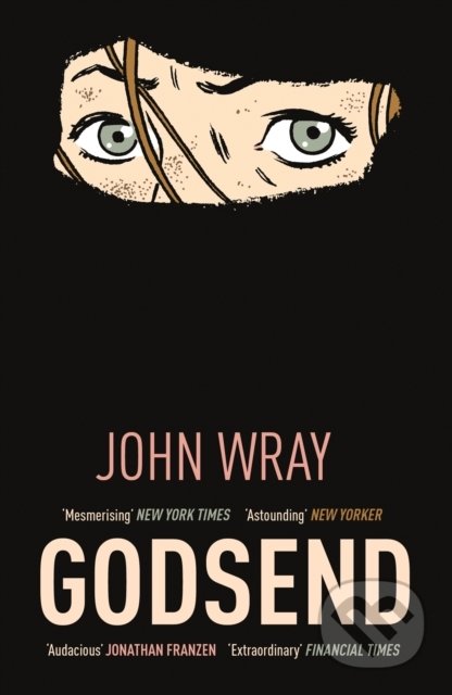 Kniha: Godsend (John Wray). Canongate Books, 2019 Kniha: Godsend (John Wray). Canongate Books, 2019
