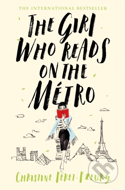 Kniha: The Girl Who Reads on the Metro (Christine Feret-Fleury). Mantle, 2019 Kniha: The Girl Who Reads on the Metro (Christine Feret-Fleury). Mantle, 2019