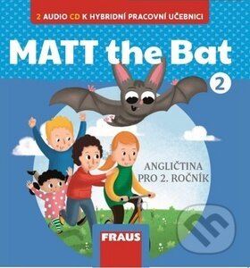 Audiokniha: MATT the Bat 2: CD k Učebnici (Fraus). Fraus, 2019 Audiokniha: MATT the Bat 2: CD k Učebnici (Fraus). Fraus, 2019