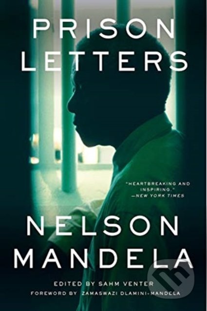 Kniha: Prison Letters (Nelson Mandela, Sahm Venter a Zamaswazi Dlamini-Mandela). Liveright, 2019 Kniha: Prison Letters (Nelson Mandela, Sahm Venter a Zamaswazi Dlamini-Mandela). Liveright, 2019