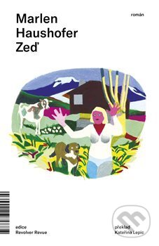 Kniha: Zeď (Marlen Haushofer). Revolver Revue, 2019 Kniha: Zeď (Marlen Haushofer). Revolver Revue, 2019