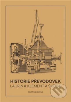 Kniha: Historie převodovek Laurin & Klement a Škoda (Martin Chlupáč). Moto Public, 2019 Kniha: Historie převodovek Laurin & Klement a Škoda (Martin Chlupáč). Moto Public, 2019