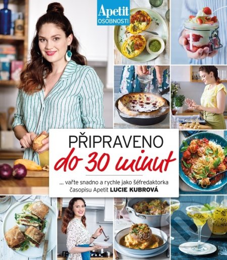 Kniha: Připraveno do 30 minut (Lucie Kubrová). BURDA Media 2000, 2019 Kniha: Připraveno do 30 minut (Lucie Kubrová). BURDA Media 2000, 2019