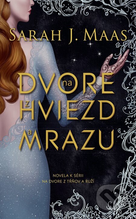 E-kniha: Na dvore z hviezd a mrazu (Sarah J. Maas). Slovart, 2019 E-kniha: Na dvore z hviezd a mrazu (Sarah J. Maas). Slovart, 2019