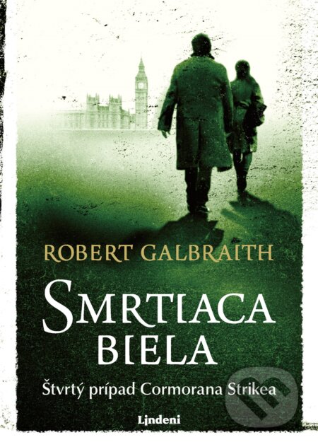 E-kniha: Smrtiaca biela (J.K. Rowling a Robert Galbraith). Lindeni, 2019 E-kniha: Smrtiaca biela (J.K. Rowling a Robert Galbraith). Lindeni, 2019