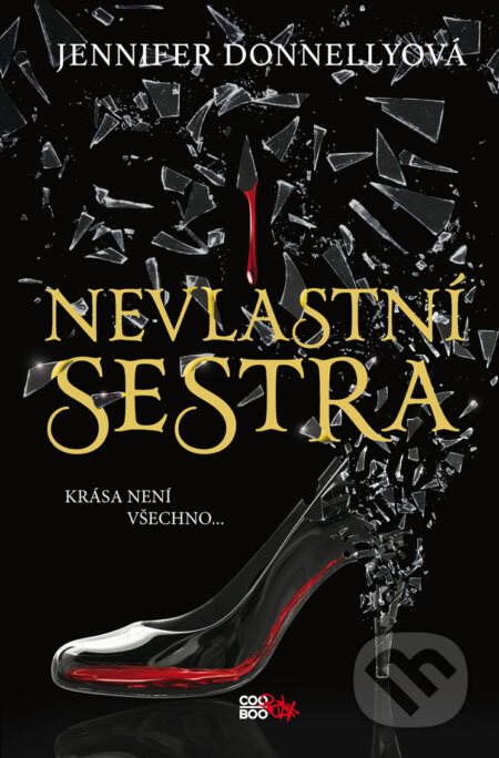 E-kniha: Nevlastní sestra (Jennifer Donnelly). CooBoo CZ, 2019 E-kniha: Nevlastní sestra (Jennifer Donnelly). CooBoo CZ, 2019