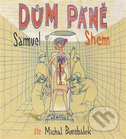 Audiokniha: Dům Páně (Samuel Shem). Tympanum, 2019 Audiokniha: Dům Páně (Samuel Shem). Tympanum, 2019