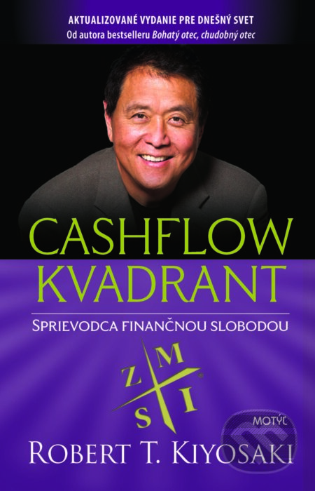 E-kniha: Cashflow kvadrant (Robert T. Kiyosaki). Motýľ, 2019 E-kniha: Cashflow kvadrant (Robert T. Kiyosaki). Motýľ, 2019