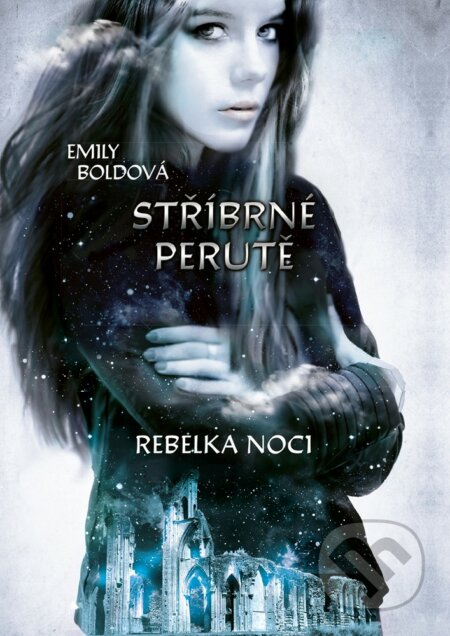 E-kniha: Stříbrné perutě: Rebelka noci (Emily Bold). CPRESS, 2019 E-kniha: Stříbrné perutě: Rebelka noci (Emily Bold). CPRESS, 2019