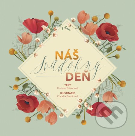 Kniha: Náš svadobný deň (Floriana Brianti). Fortuna Libri, 2019 Kniha: Náš svadobný deň (Floriana Brianti). Fortuna Libri, 2019