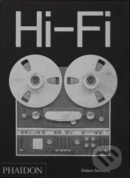 Kniha: Hi-Fi (Gideon Schwartz). Phaidon, 2019 Kniha: Hi-Fi (Gideon Schwartz). Phaidon, 2019