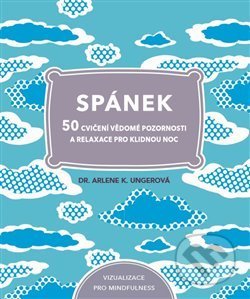 Kniha: Spánek (Arlene K. Ungerová). Alpha book, 2019 Kniha: Spánek (Arlene K. Ungerová). Alpha book, 2019