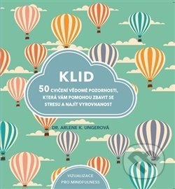 Kniha: Klid (Arlene K. Ungerová). Alpha book, 2019 Kniha: Klid (Arlene K. Ungerová). Alpha book, 2019