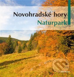 Kniha: Novohradské hory - Naturpark (Jan Jiráček). Sdružené lesy Ledenice a Borov, 2013 Kniha: Novohradské hory - Naturpark (Jan Jiráček). Sdružené lesy Ledenice a Borov, 2013