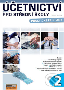 Kniha: Účetnictví nejen pro střední školy (Daniela Šlézarová). Computer Media, 2019 Kniha: Účetnictví nejen pro střední školy (Daniela Šlézarová). Computer Media, 2019