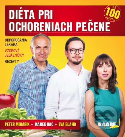Kniha: Diéta pri ochoreniach pečene (Eva Blaho, Marek Rác a Peter Minárik). Raabe, 2019 Kniha: Diéta pri ochoreniach pečene (Eva Blaho, Marek Rác a Peter Minárik). Raabe, 2019