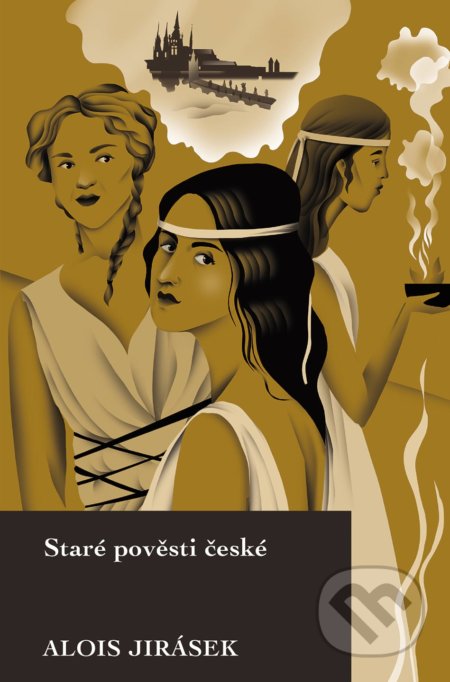 Kniha: Staré pověsti české (Alois Jirásek). Slovart CZ, 2020 Kniha: Staré pověsti české (Alois Jirásek). Slovart CZ, 2020