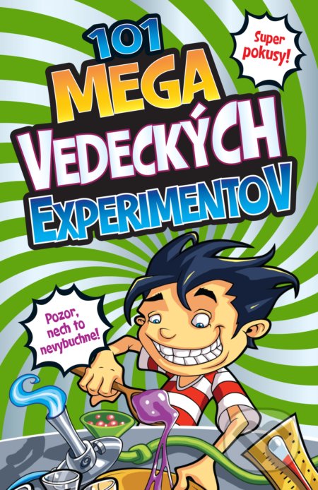 Kniha: 101 mega vedeckých experimentov (Helen Chapman). Slovart, 2020 Kniha: 101 mega vedeckých experimentov (Helen Chapman). Slovart, 2020
