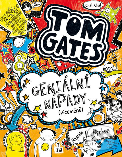 Kniha: Tom Gates: Geniální nápady (víceméně) (Liz Pichon). Brio, 2019 Kniha: Tom Gates: Geniální nápady (víceméně) (Liz Pichon). Brio, 2019