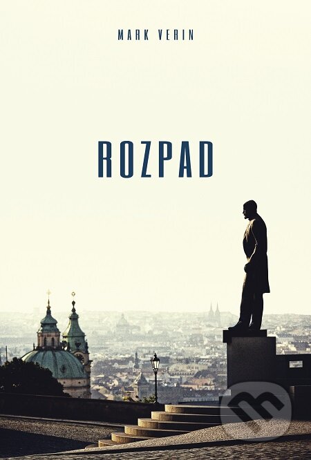 E-kniha: Rozpad (Mark Verin). Tatran, 2018 E-kniha: Rozpad (Mark Verin). Tatran, 2018