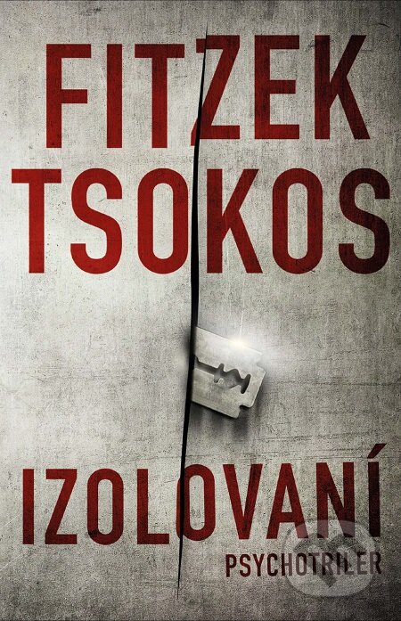 E-kniha: Izolovaní (Michael Tsokos a Sebastian Fitzek). Tatran, 2019 E-kniha: Izolovaní (Michael Tsokos a Sebastian Fitzek). Tatran, 2019