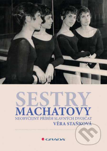 E-kniha: Sestry Machatovy (Věra Staňková). Grada, 2019 E-kniha: Sestry Machatovy (Věra Staňková). Grada, 2019