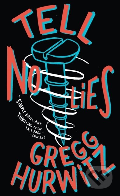 Kniha: Tell No Lies: Penguin Picks (Gregg Hurwitz). Penguin Books, 2019 Kniha: Tell No Lies: Penguin Picks (Gregg Hurwitz). Penguin Books, 2019