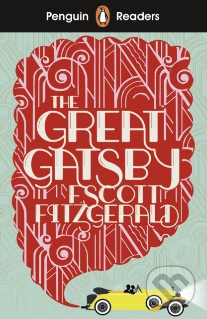 Kniha: The Great Gatsby (F. Scott Fitzgerald). Penguin Books, 2019 Kniha: The Great Gatsby (F. Scott Fitzgerald). Penguin Books, 2019