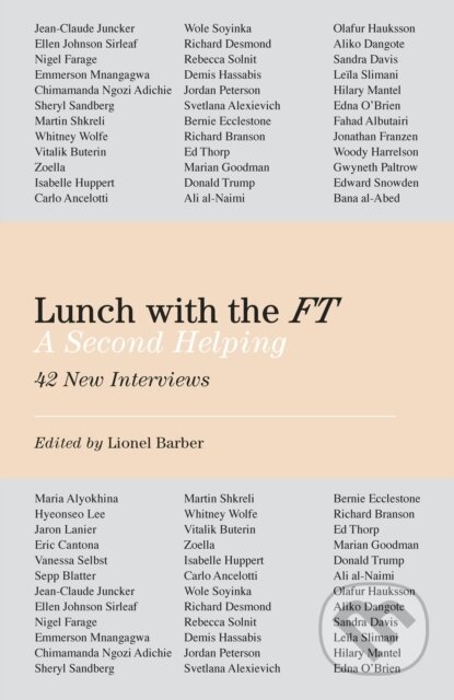 Kniha: Lunch with the FT (Lionel Barber). Portfolio, 2019 Kniha: Lunch with the FT (Lionel Barber). Portfolio, 2019