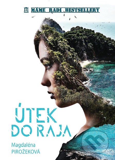Kniha: Útek do raja (Magdaléna Pirožeková). Vydavateľstvo Maxim, 2019 Kniha: Útek do raja (Magdaléna Pirožeková). Vydavateľstvo Maxim, 2019