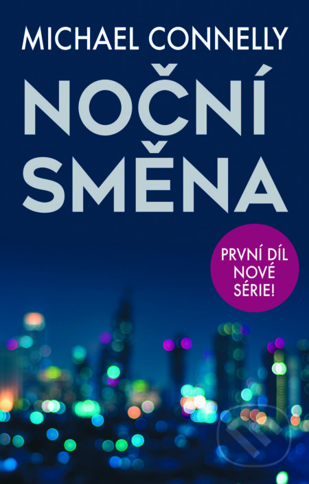 E-kniha: Noční směna (Michael Connelly). Domino, 2019 E-kniha: Noční směna (Michael Connelly). Domino, 2019