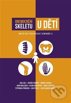 Kniha: Onemocnění skeletu u dětí (Jan Štulík, Jana Malcová, Jana Plešková, Klára Maratová, Lukáš Wagenknecht, Ondřej Souček, Štěpánka Průhová a Zdeněk Šumník). Galén, 2019 Kniha: Onemocnění skeletu u dětí (Jan Štulík, Jana Malcová, Jana Plešková, Klára Maratová, Lukáš Wagenknecht, Ondřej Souček, Štěpánka Průhová a Zdeněk Šumník). Galén, 2019