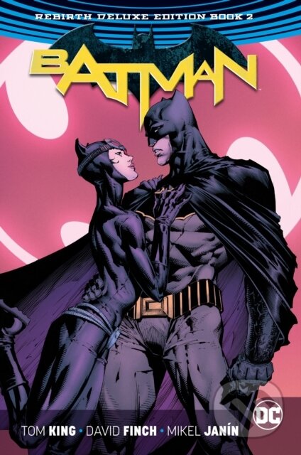 Kniha: Batman: The Rebirth (Tom King). DC Comics, 2018 Kniha: Batman: The Rebirth (Tom King). DC Comics, 2018