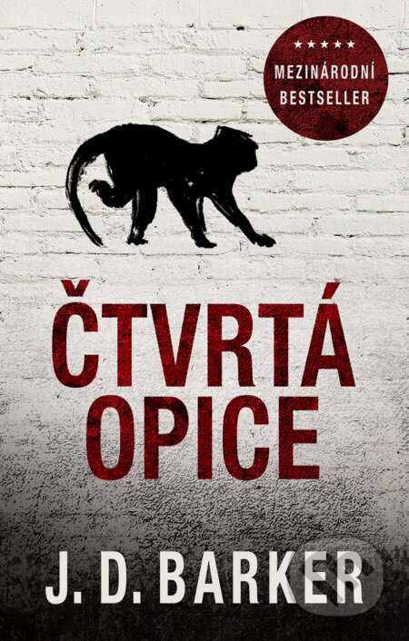 E-kniha: Čtvrtá opice (J.D. Barker). Domino, 2018 E-kniha: Čtvrtá opice (J.D. Barker). Domino, 2018