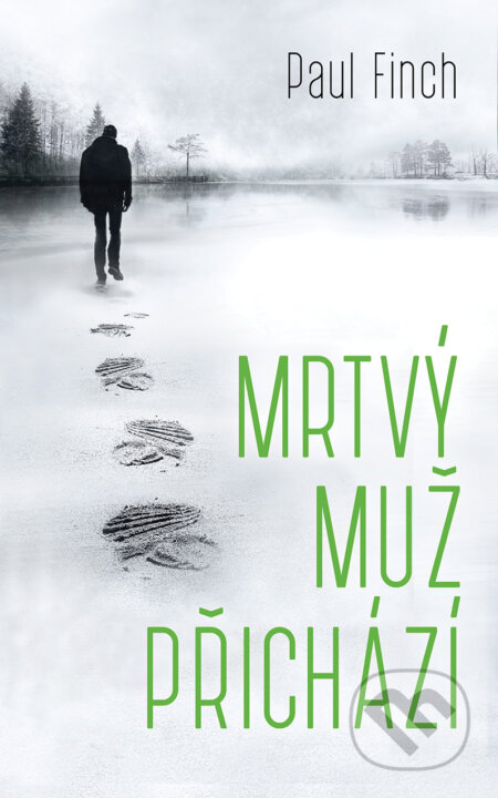 E-kniha: Mrtvý muž přichází (Paul Finch). Domino, 2018 E-kniha: Mrtvý muž přichází (Paul Finch). Domino, 2018