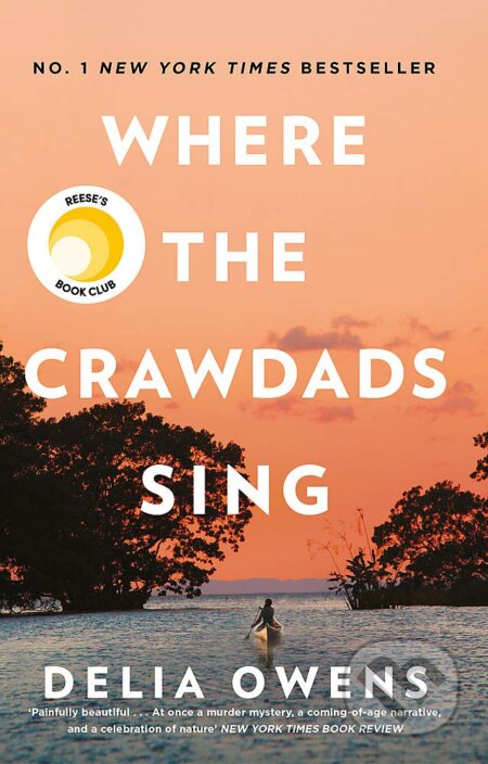 Kniha: Where the Crawdads Sing (Delia Owens). Corsair, 2019 Kniha: Where the Crawdads Sing (Delia Owens). Corsair, 2019