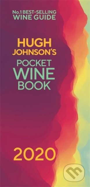 Kniha: Hugh Johnson's Pocket Wine 2020 (Hugh Johnson). Octopus Publishing Group, 2019 Kniha: Hugh Johnson's Pocket Wine 2020 (Hugh Johnson). Octopus Publishing Group, 2019