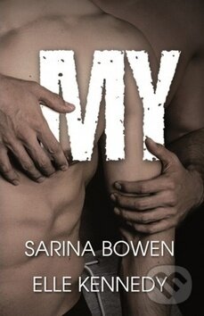 Kniha: My (Elle Kennedy a Sarina Bowen). Baronet, 2019 Kniha: My (Elle Kennedy a Sarina Bowen). Baronet, 2019