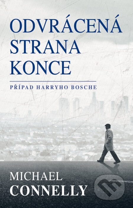 E-kniha: Odvrácená strana konce (Michael Connelly). Domino, 2017 E-kniha: Odvrácená strana konce (Michael Connelly). Domino, 2017