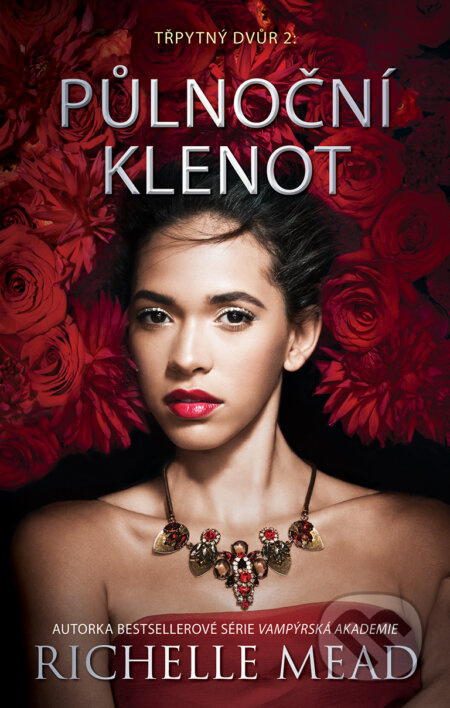 E-kniha: Třpytný dvůr 2: Půlnoční klenot (Richelle Mead). Domino, 2017 E-kniha: Třpytný dvůr 2: Půlnoční klenot (Richelle Mead). Domino, 2017