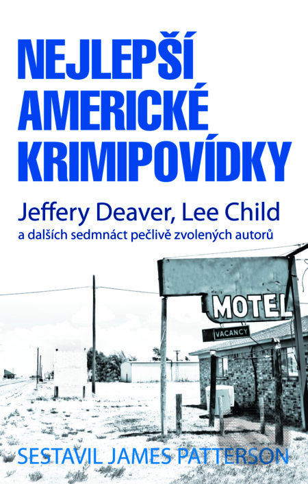 E-kniha: Nejlepší americké krimipovídky (James Patterson). Domino, 2016 E-kniha: Nejlepší americké krimipovídky (James Patterson). Domino, 2016