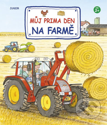 Kniha: Můj prima den na farmě (Junior). Junior, 2019 Kniha: Můj prima den na farmě (Junior). Junior, 2019