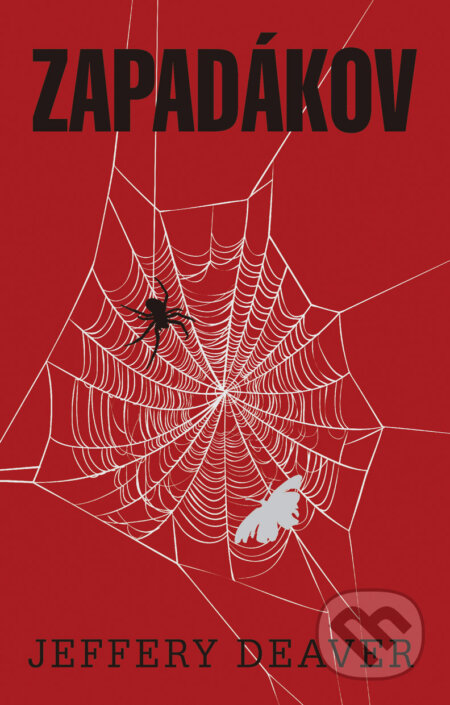 E-kniha: Zapadákov (Jeffery Deaver). Domino, 2015 E-kniha: Zapadákov (Jeffery Deaver). Domino, 2015