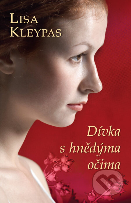E-kniha: Dívka s hnědýma očima (Lisa Kleypas). Domino, 2015 E-kniha: Dívka s hnědýma očima (Lisa Kleypas). Domino, 2015