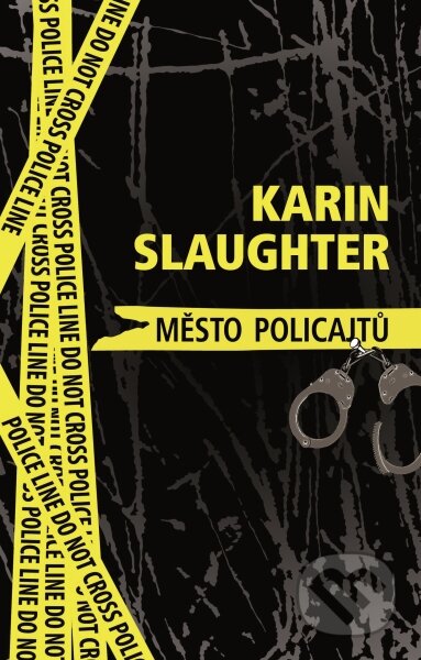 E-kniha: Město policajtů (Karin Slaughter). Domino, 2014 E-kniha: Město policajtů (Karin Slaughter). Domino, 2014