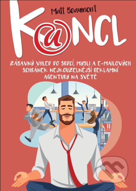 E-kniha: Kancl 2 (Matt Beaumont). XYZ, 2019 E-kniha: Kancl 2 (Matt Beaumont). XYZ, 2019